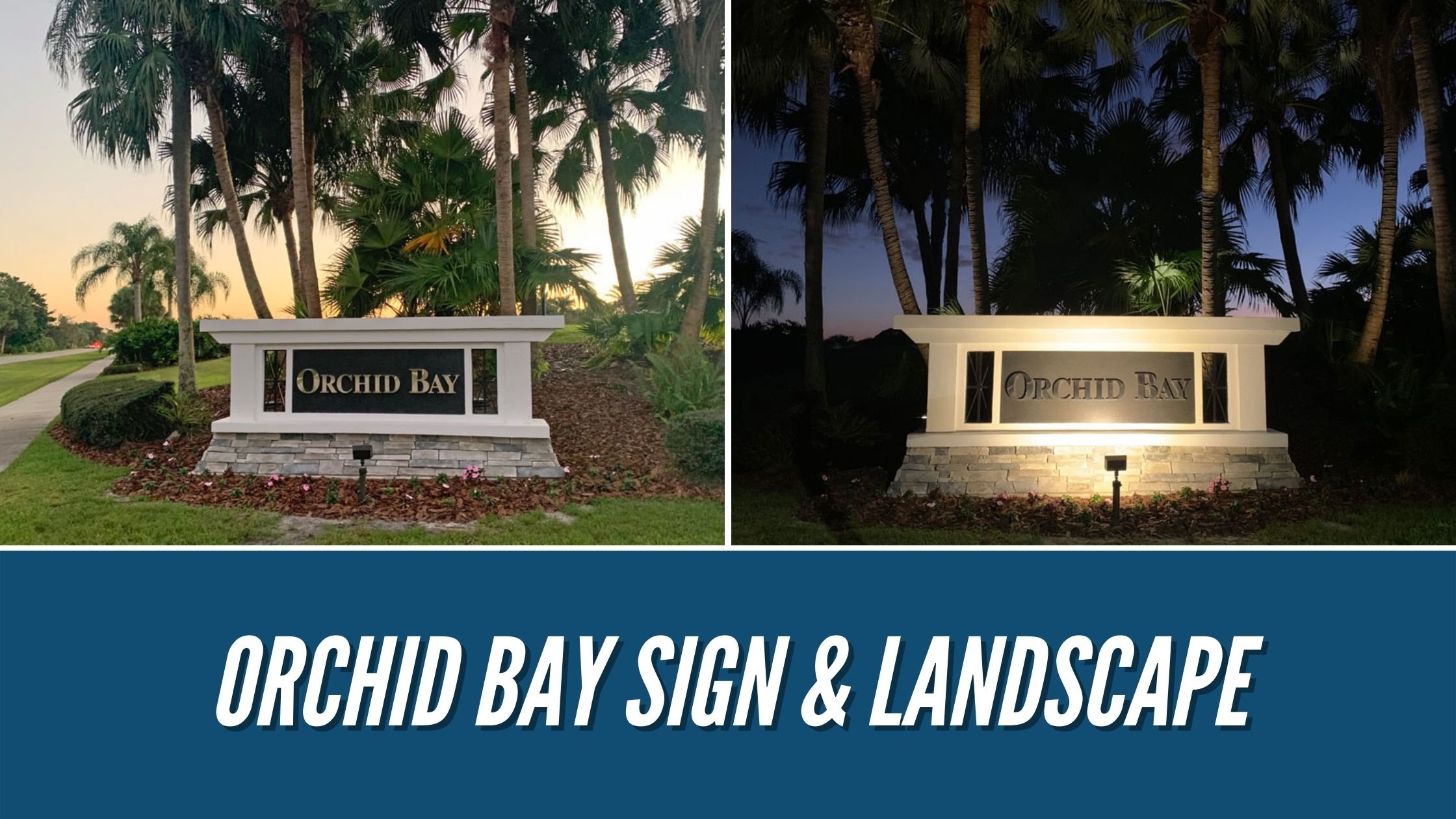 Orchid Bay Sign & Landscape