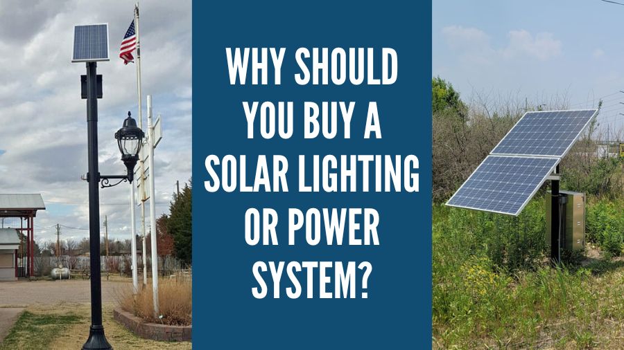 Why Should You Buy a Solar Lighting or Power System?