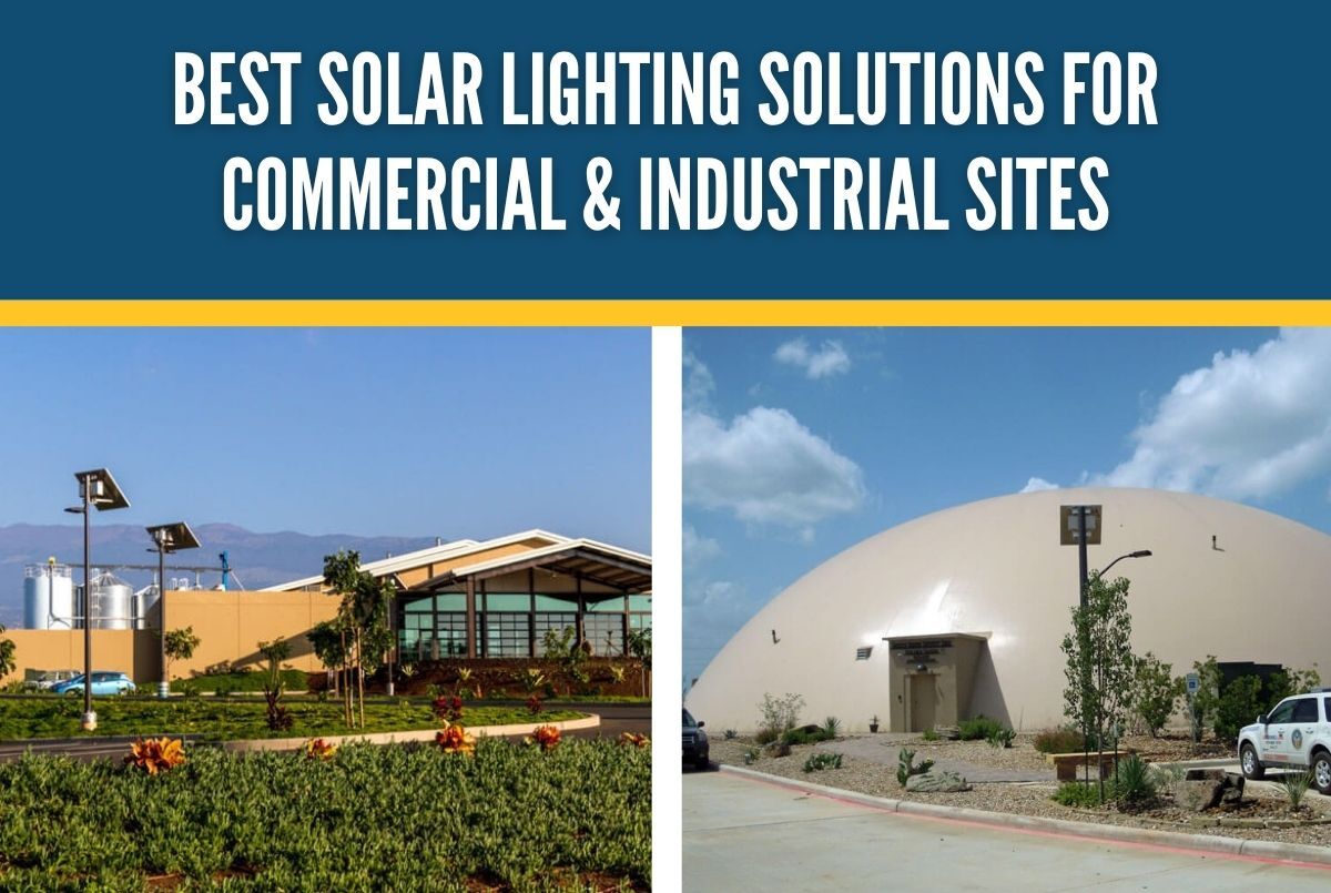 Best Solar Lighting Solutions for Commercial & Industrial Sites