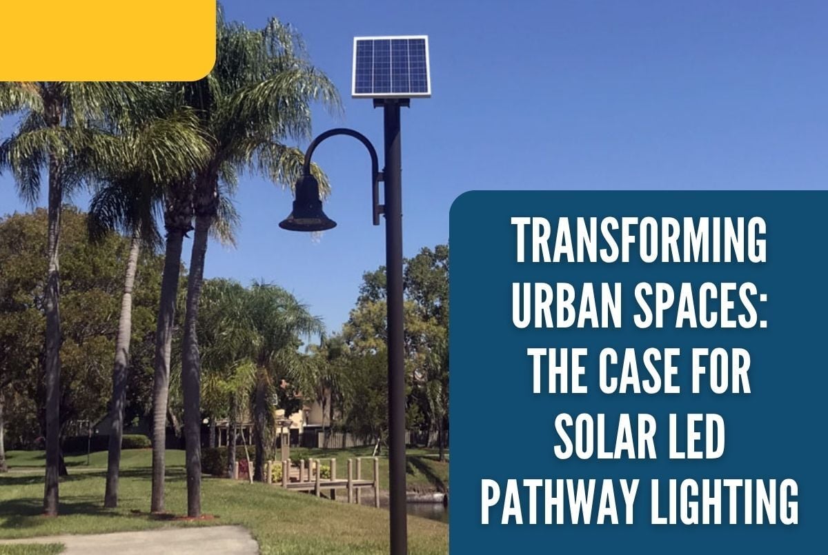 Transforming Urban Spaces: The Case for Solar LED Pathway Lighting