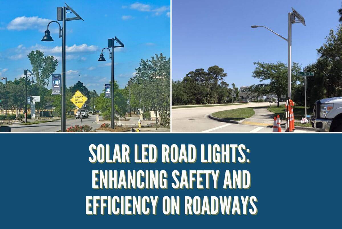 Solar LED Road Lights: Enhancing Safety and Efficiency on Roadways