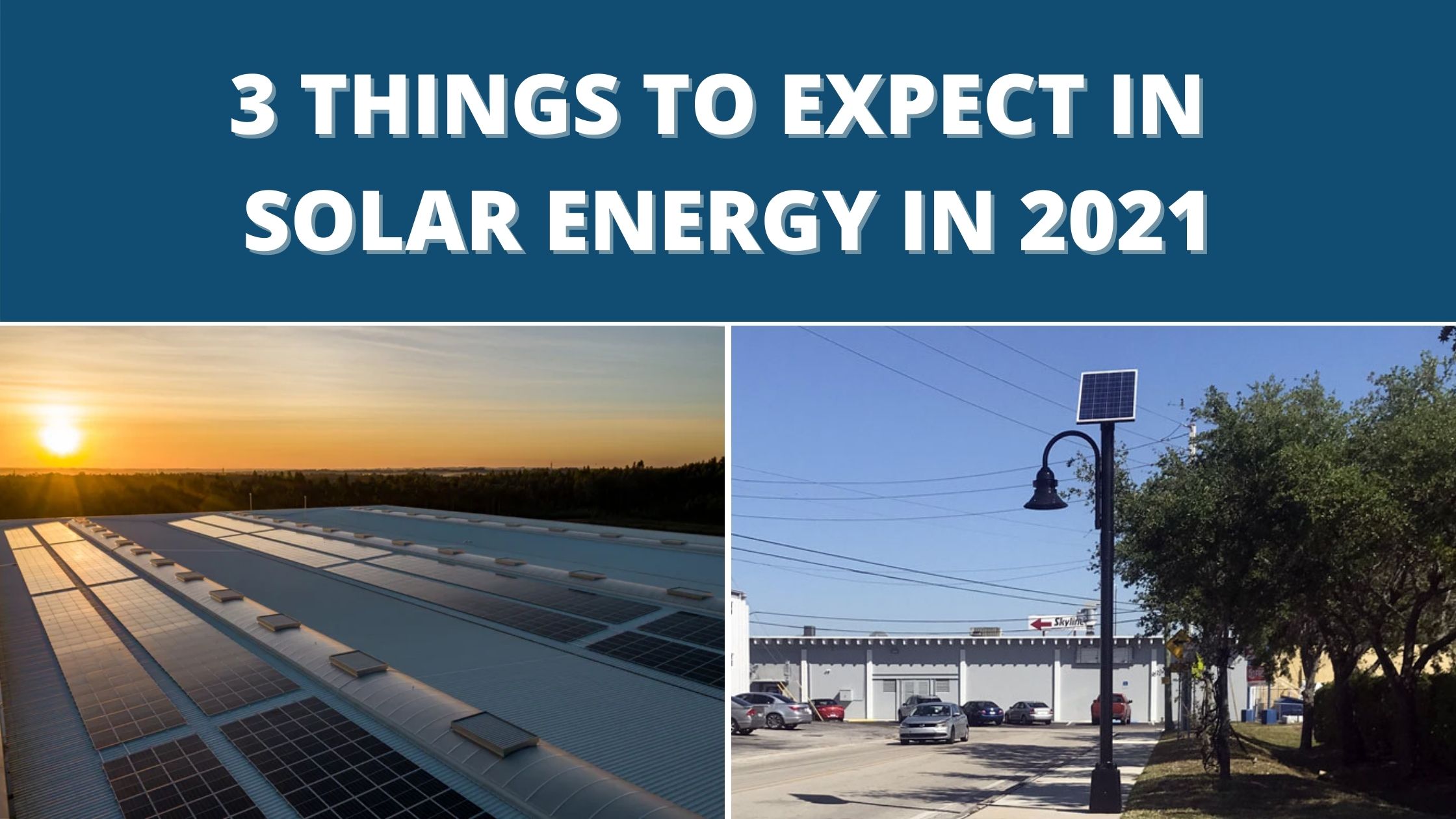 3 Things to Expect in Solar Energy in 2021