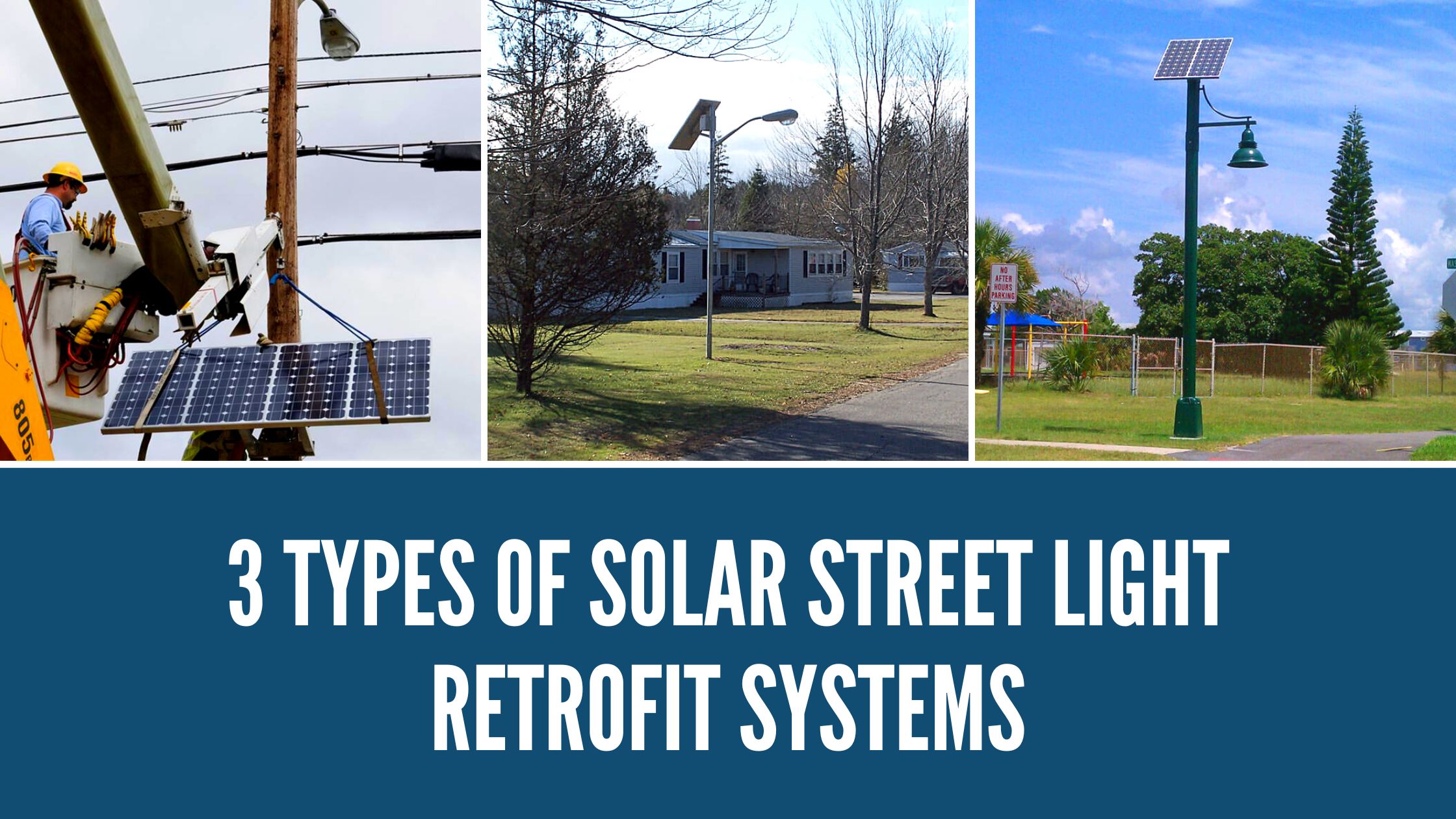 3 Types of Solar Street Light Retrofit Systems