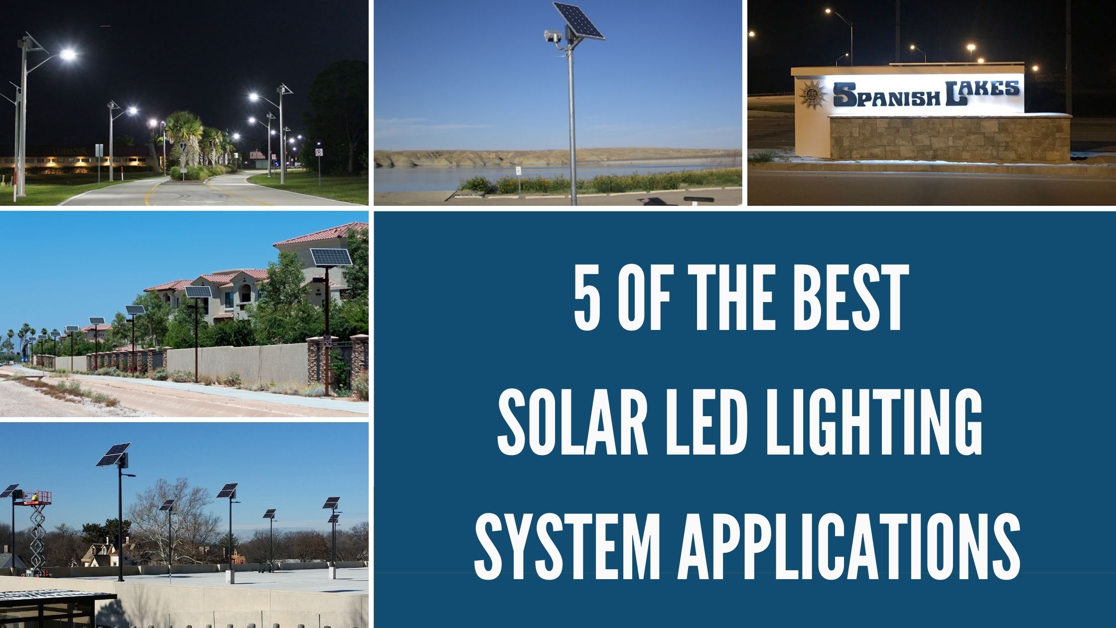 5 of the Best Solar LED Lighting System Applications