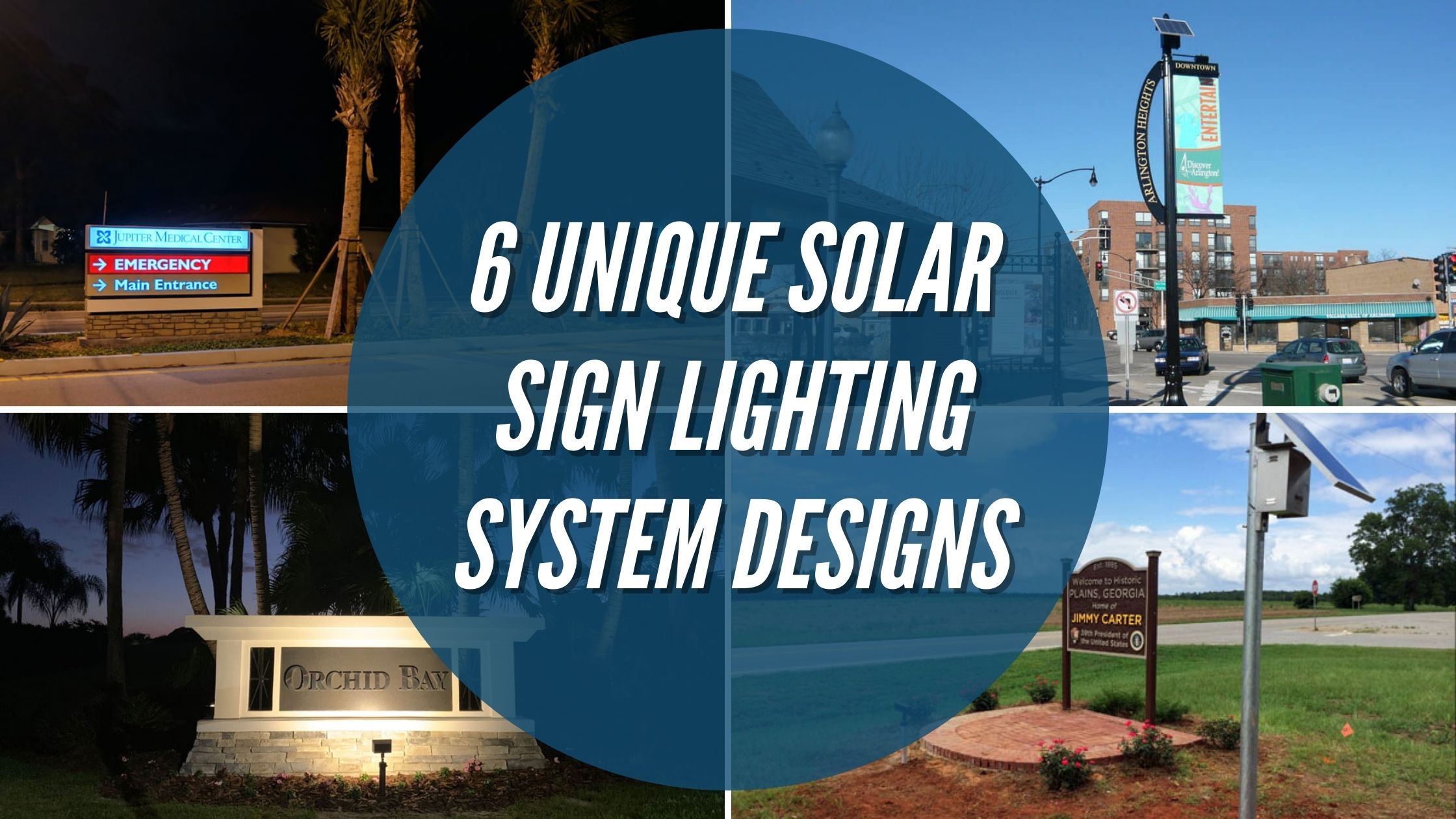 6 Unique Solar Sign Lighting System Designs