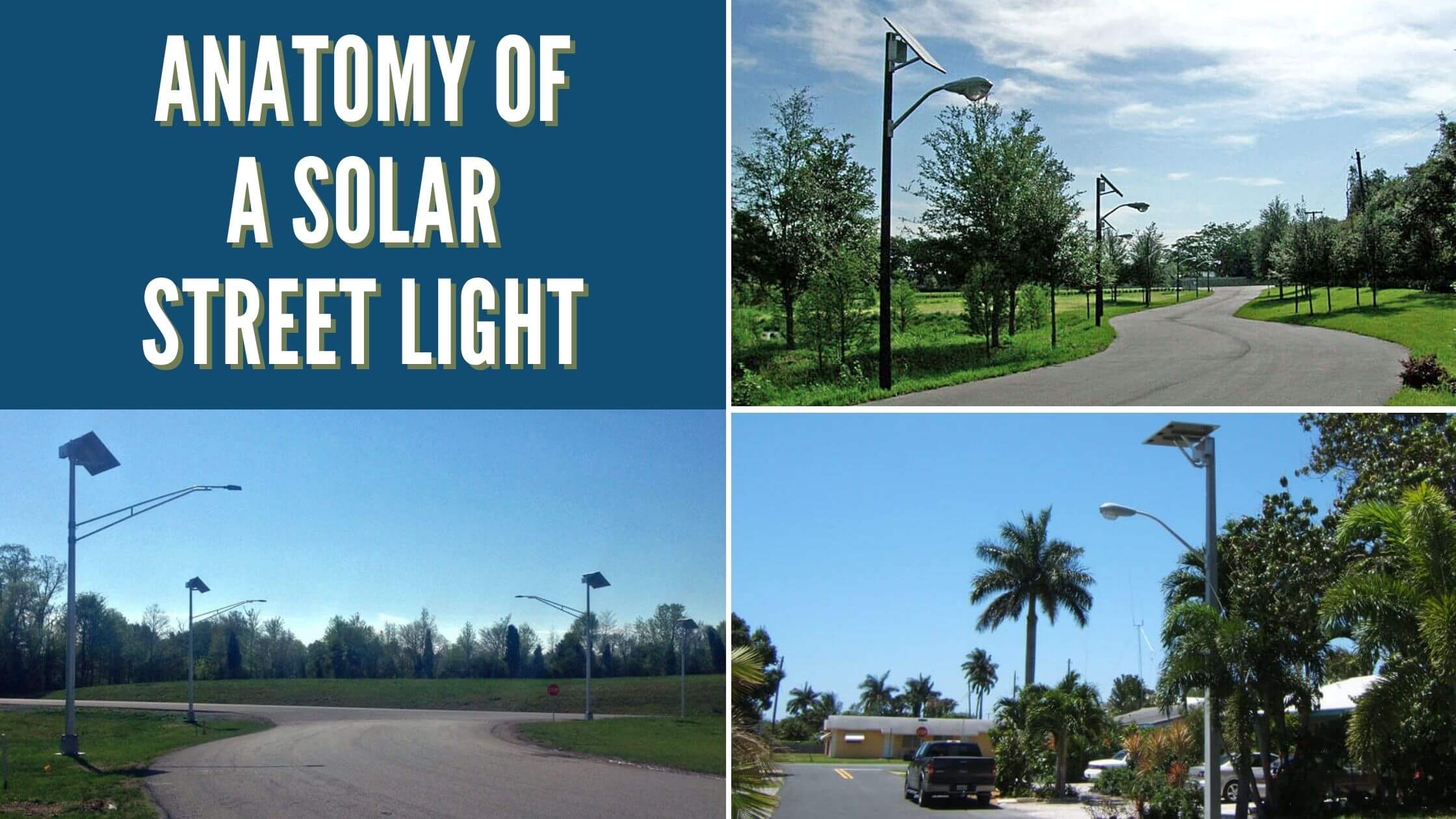 Anatomy of a Solar Street Light