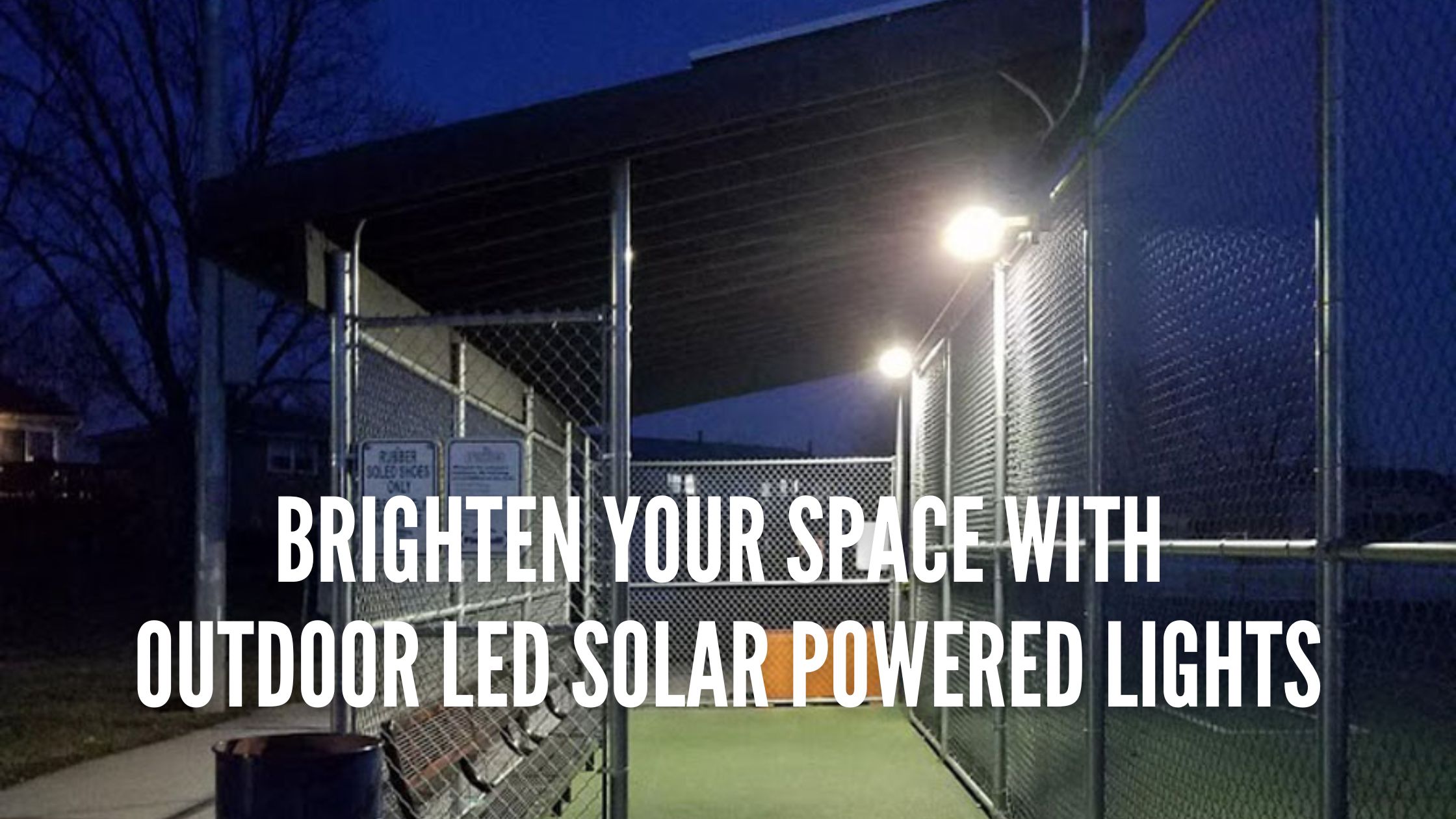 Brighten Your Space with Outdoor LED Solar Powered Lights