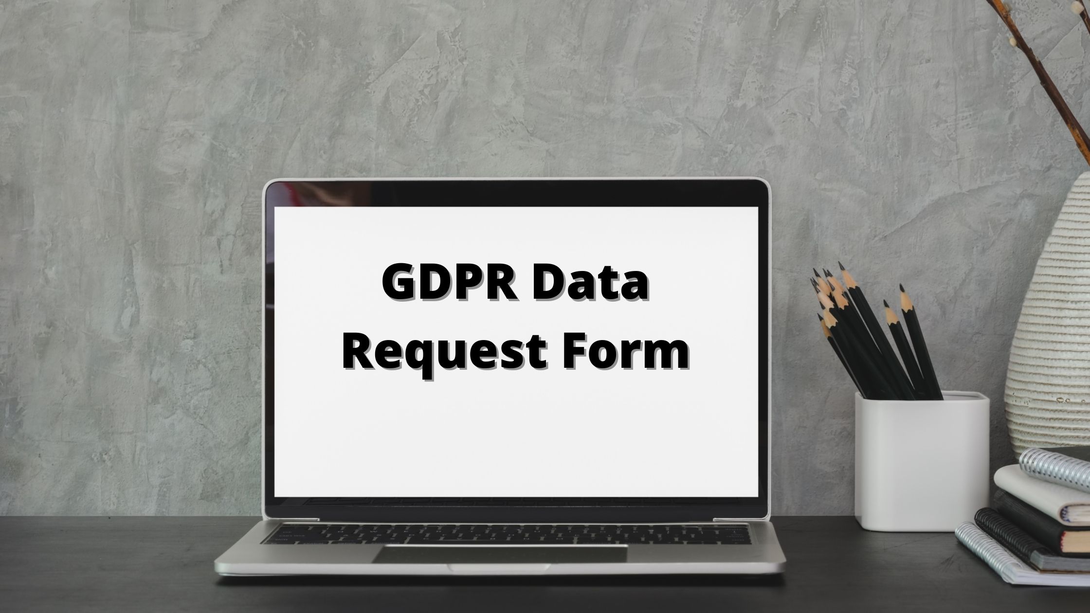 GDPR Data Request Form