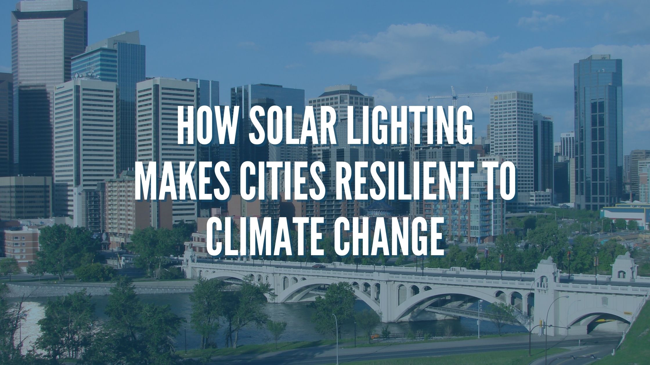 How Solar Lighting Makes Cities Resilient to Climate Change