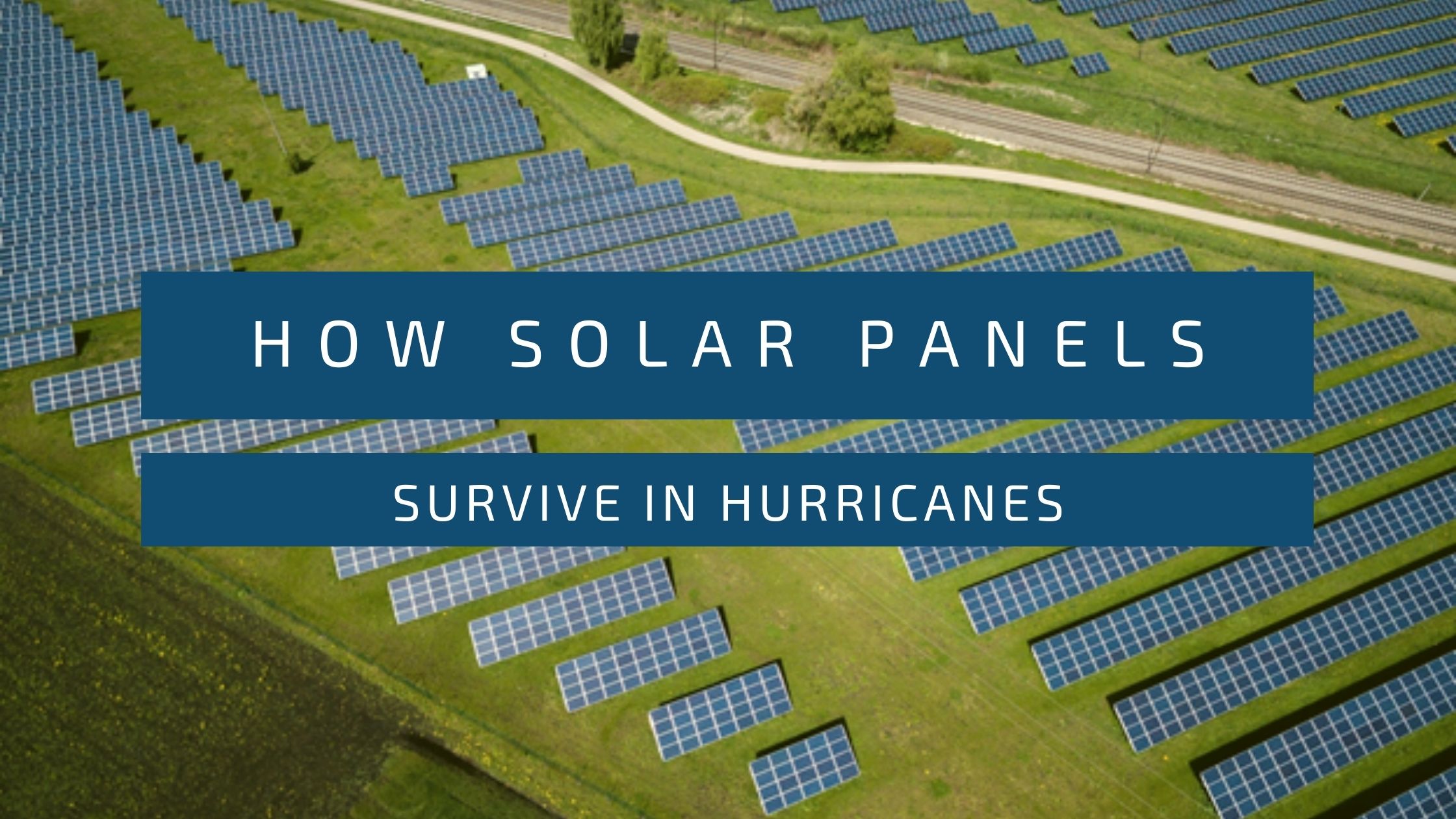 How Solar Panels Survive in Hurricanes