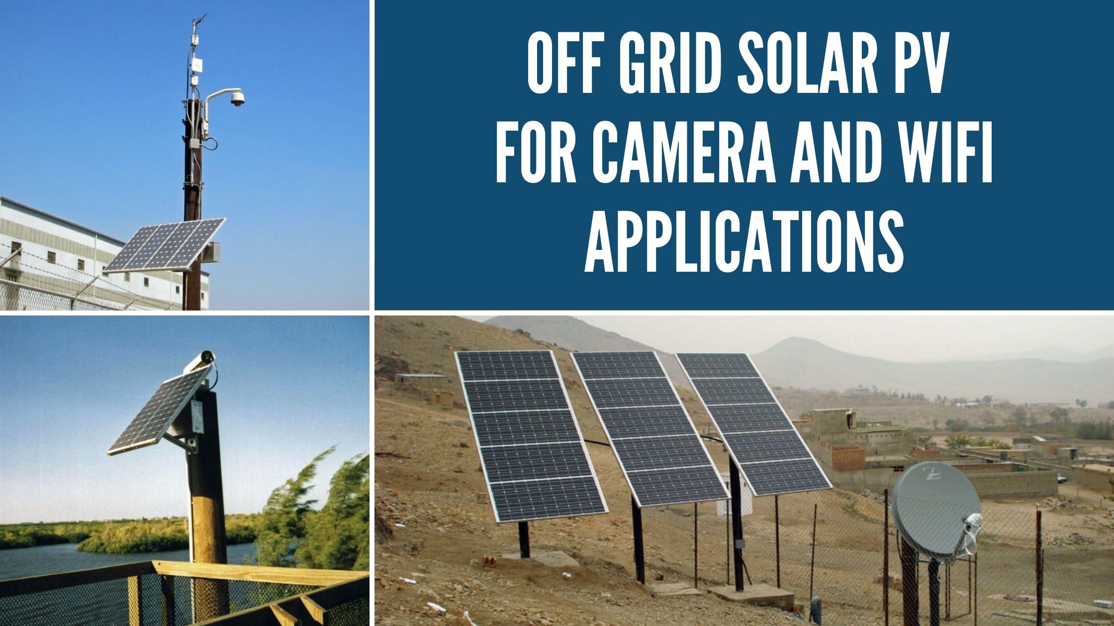 Off Grid Solar PV for Camera and WiFi Applications
