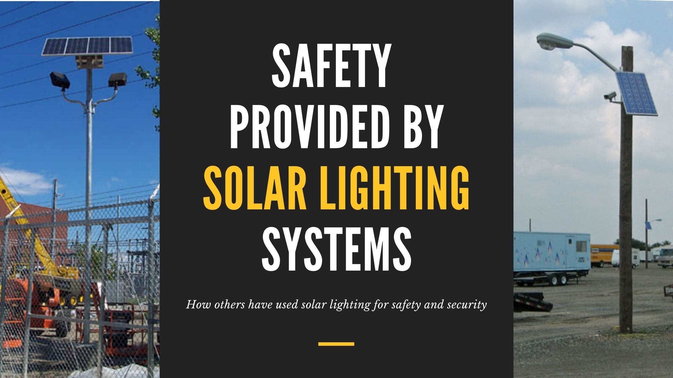 safety provided by solar lighting systems 