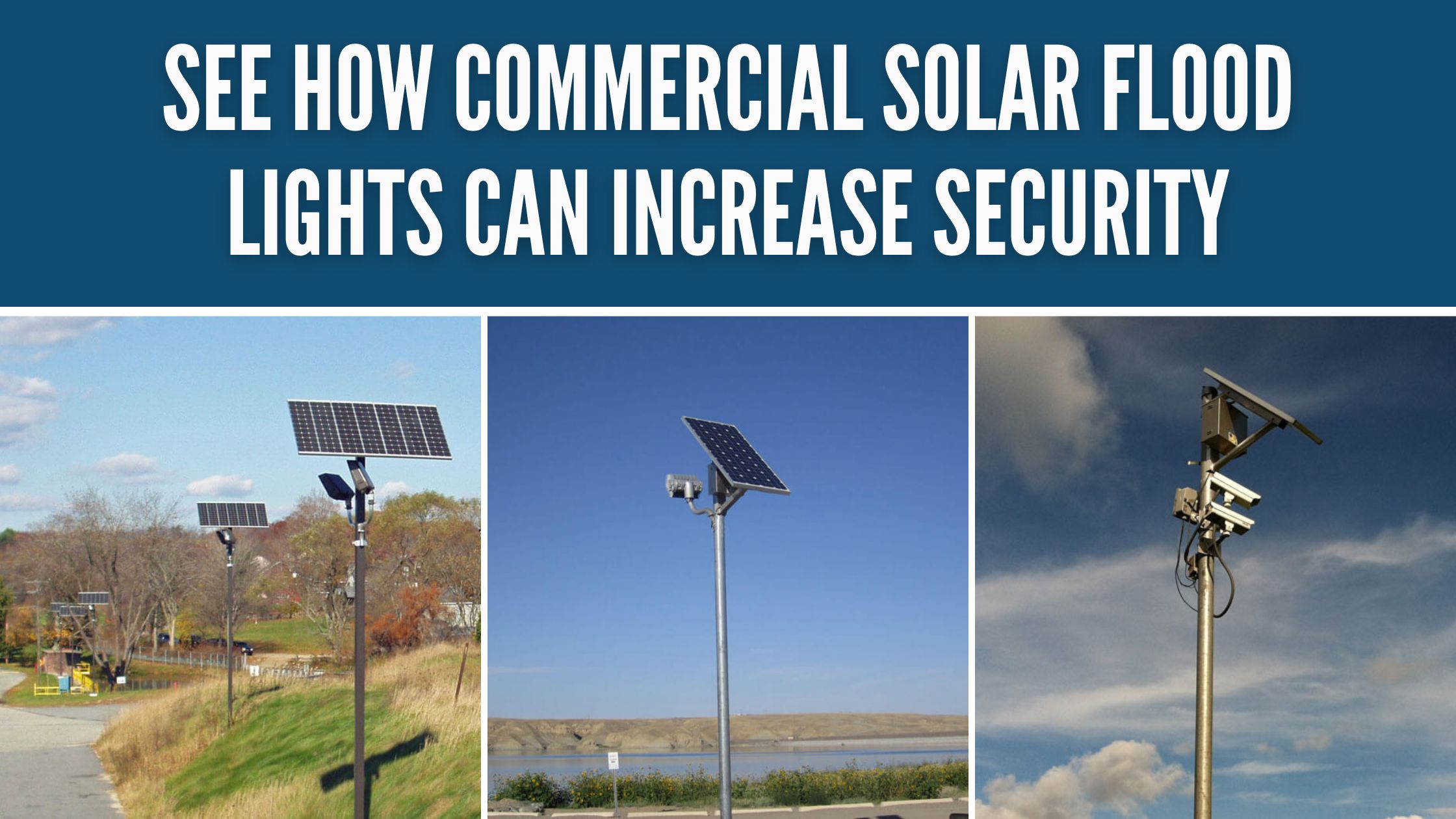See How Commercial Solar Flood Lights Can Increase Security