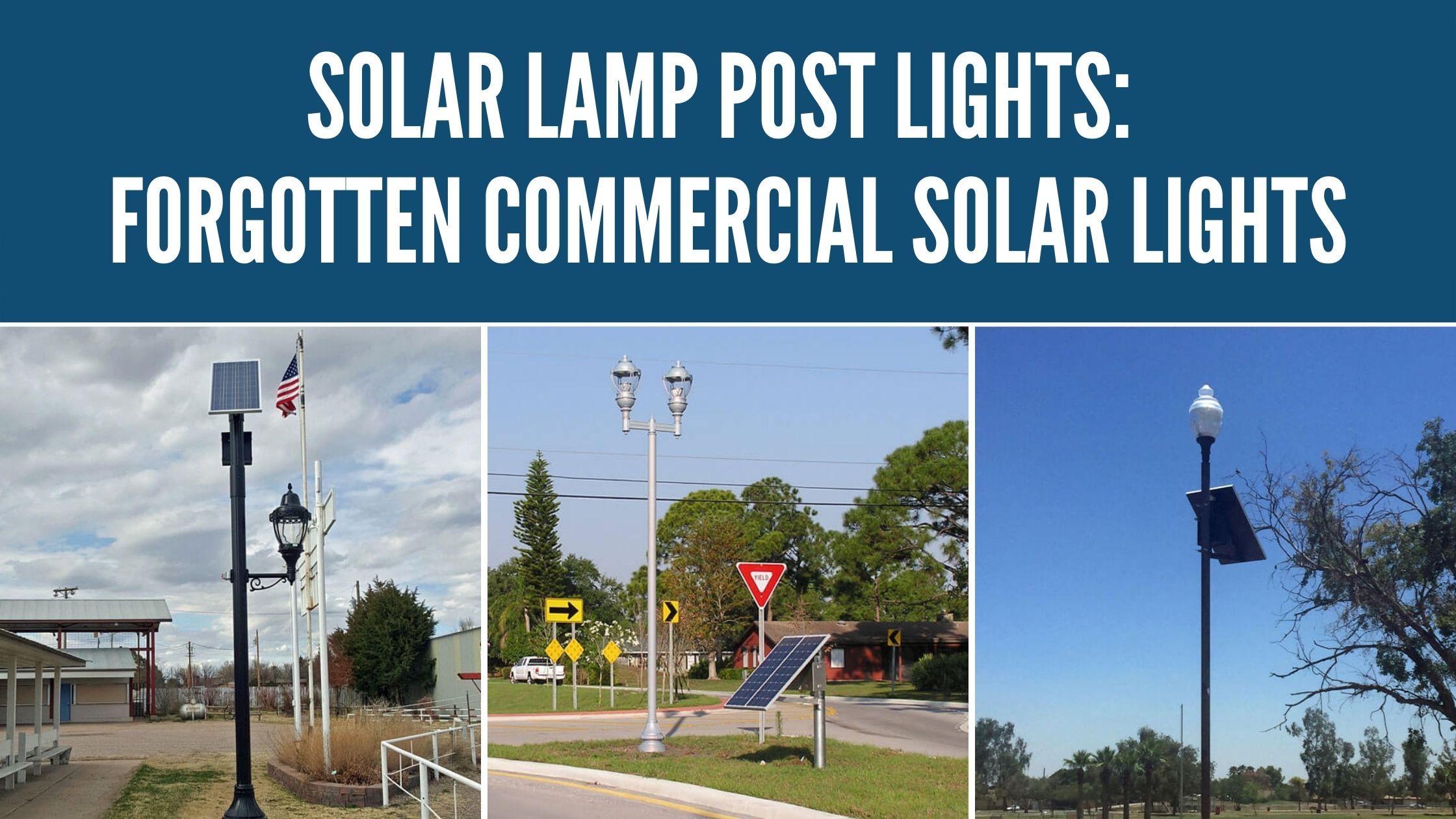 Solar Lamp Post Lights: Forgotten Commercial Solar Lights