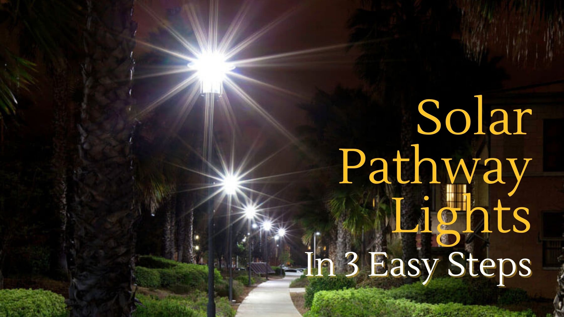 Solar Pathway Lighting Systems