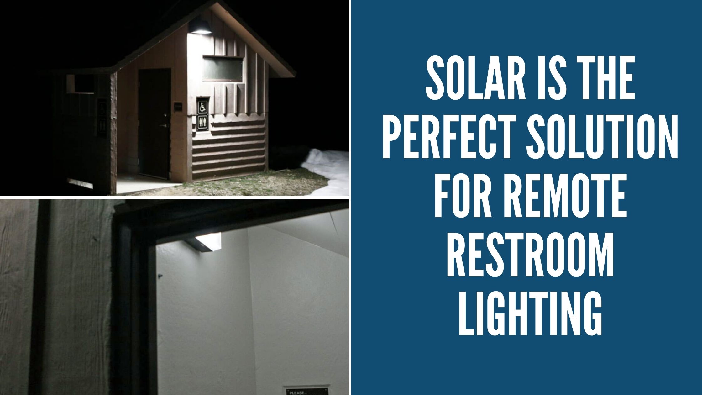 Solar is the Perfect Solution for Remote Restroom Lighting