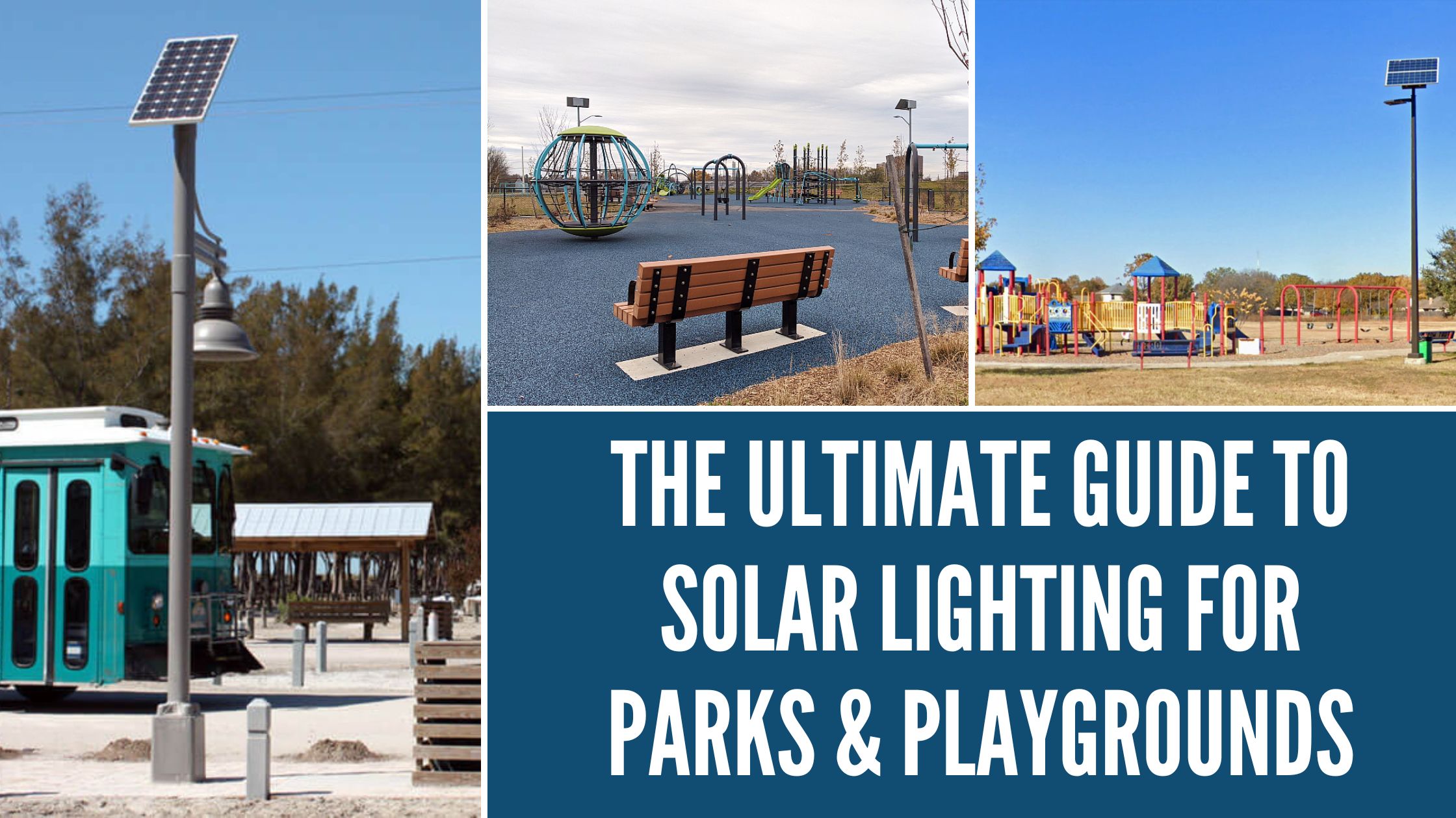 The Ultimate Guide to Solar Lighting for Parks & Playgrounds