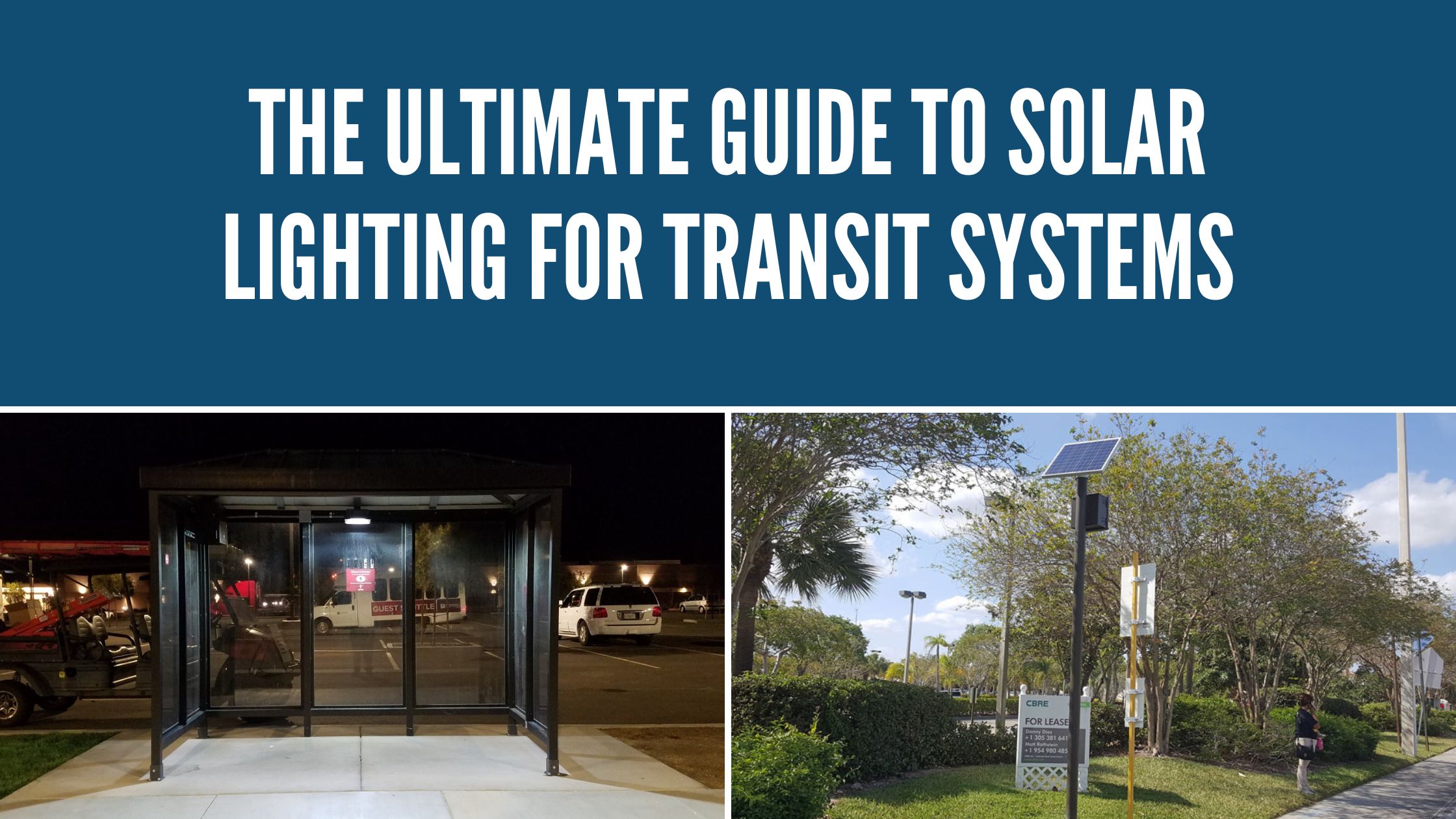 The Ultimate Guide to Solar Lighting for Transit Systems
