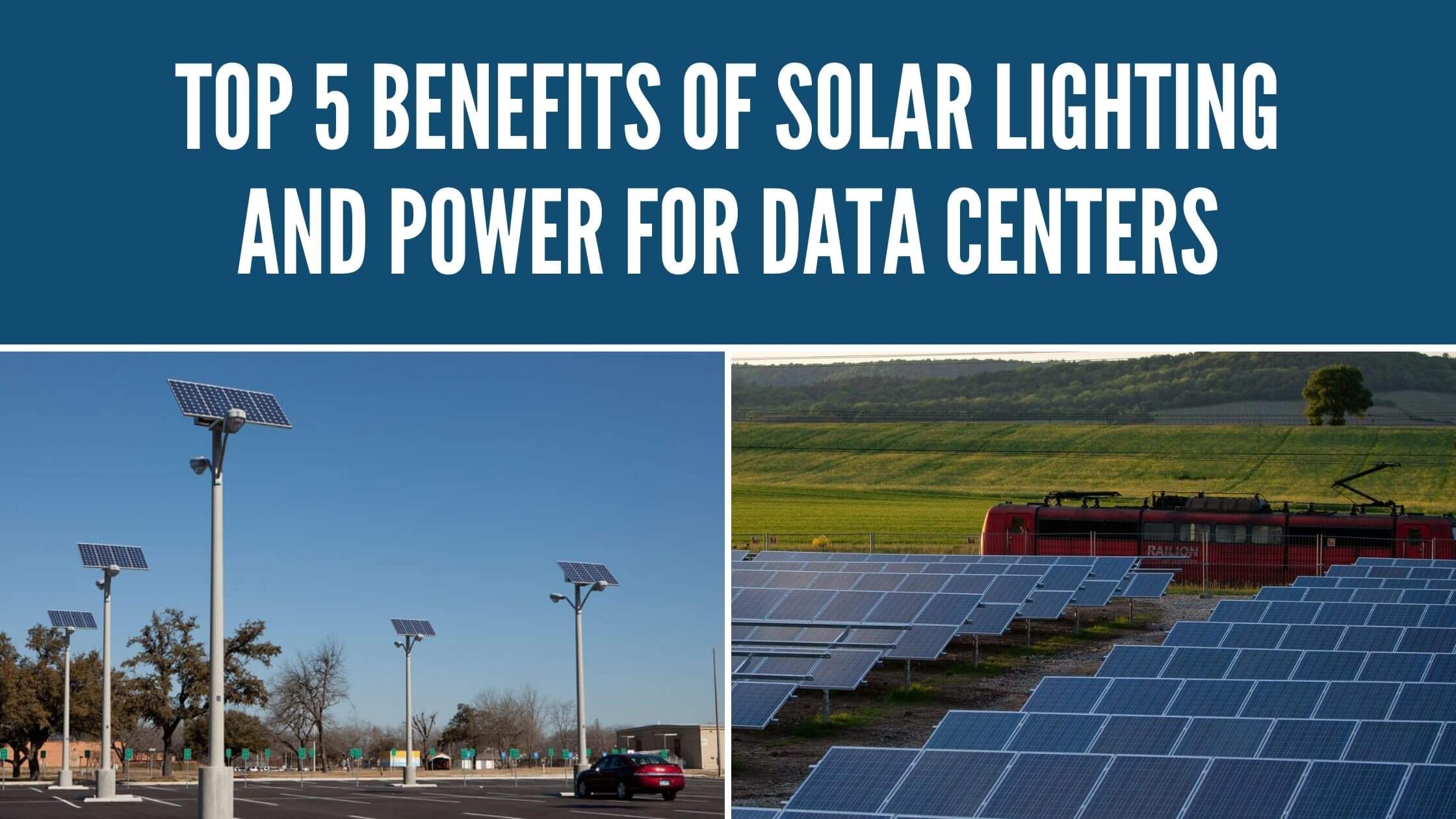 Top 5 Benefits of Solar Lighting and Power for Data Centers
