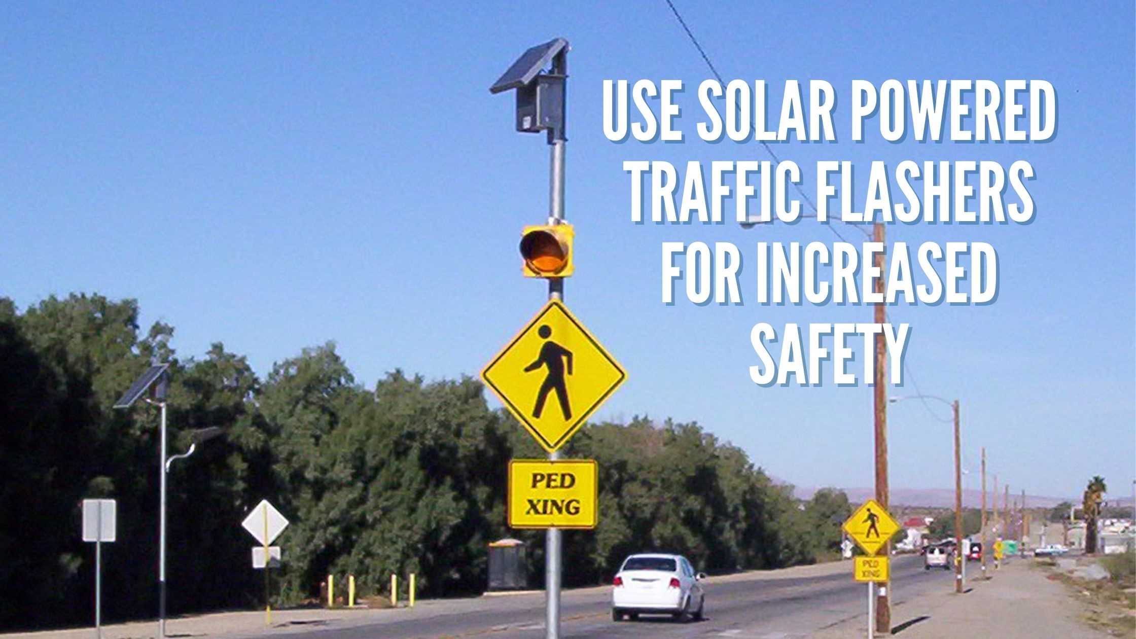 Use Solar Powered Traffic Flashers for Increased Safety