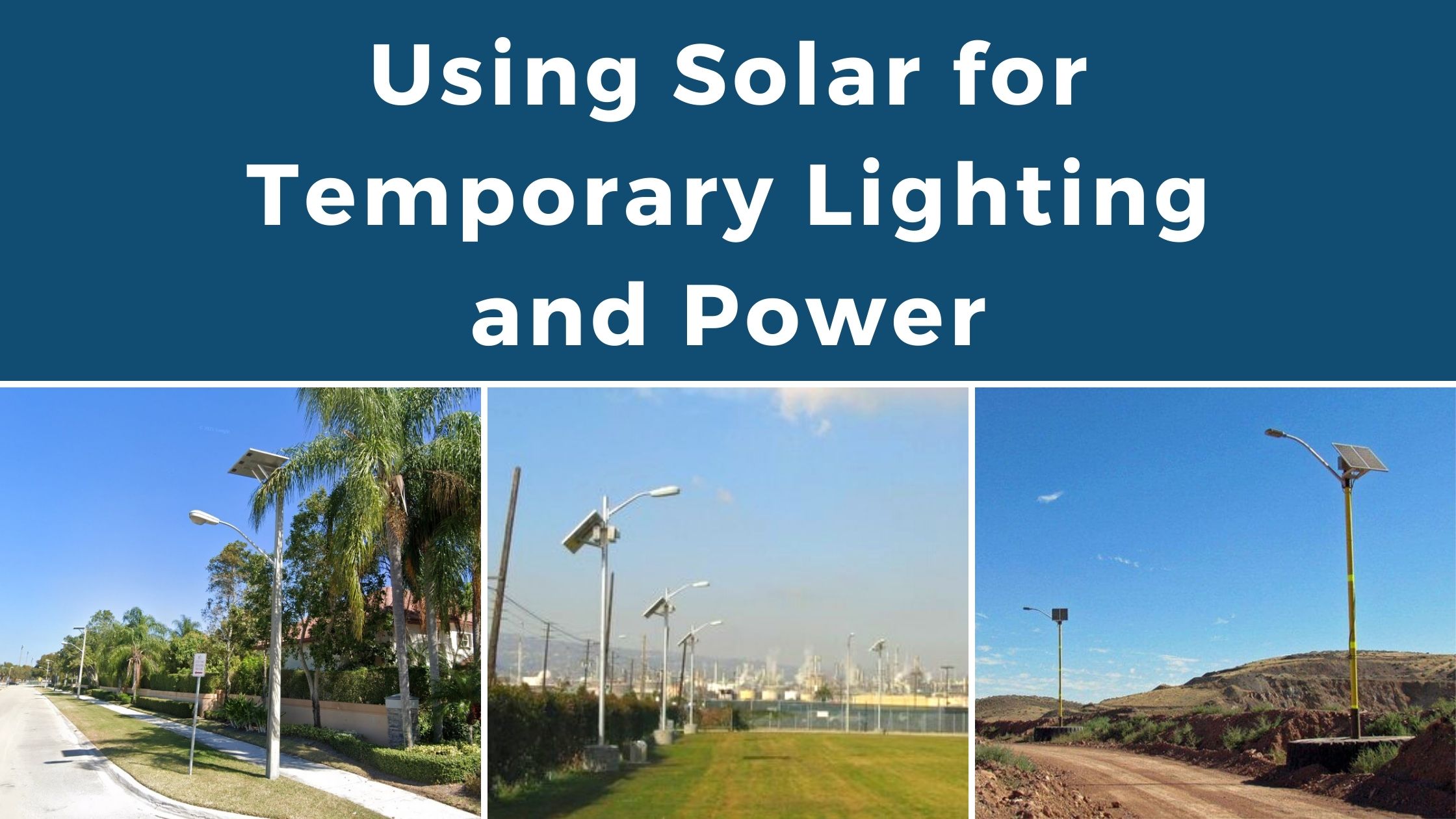 Using Solar for Temporary Lighting and Power