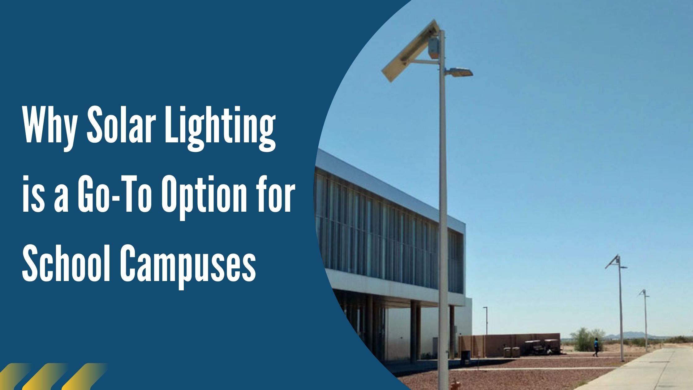 Why Solar Lighting is a Go-To Option for School Campuses